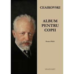 Ceaikovski - Album pentru copii (pian)